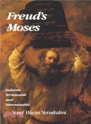 Freud's Moses ― Judaism Terminable and Interminable