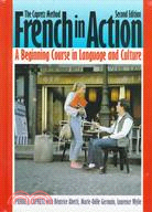 French in Action: A Beginning Course in Language and Culture : The Capretz Method