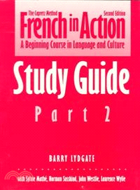 French in Action ─ A Beginning Course in Language and Culture : The Capretz Method/Study Guide, Part 2