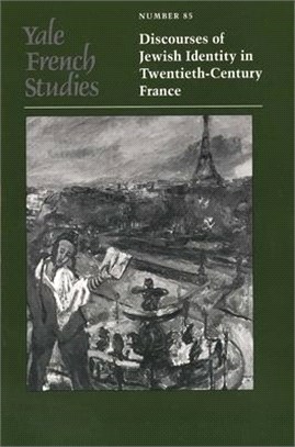 Discourses of Jewish Identity in Twentieth-Century France