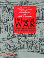The Laws of War ─ Constraints on Warfare in the Western World
