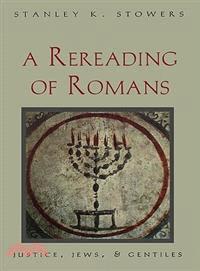 A Rereading of Romans ─ Justice, Jews, and Gentiles