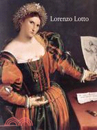 Lorenzo Lotto ─ Rediscovered Master of the Renaissance