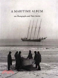 A Maritime Album ─ 100 Photographs and Their Stories