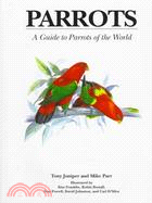 Parrots ─ A Guide to Parrots of the World