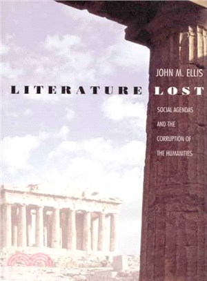 Literature Lost ― Social Agendas and the Corruption of the Humanities