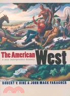 The American West ─ A New Interpretive History