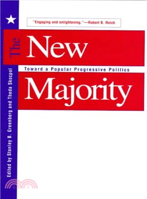The New Majority ─ Toward a Popular Progressive Politics