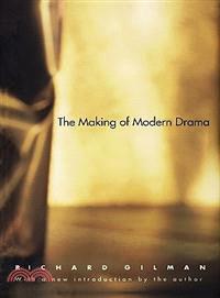 The Making of Modern Drama—A Study of Buchner, Ibsen, Strindberg, Chekhov, Pirandello, Brecht, Handke