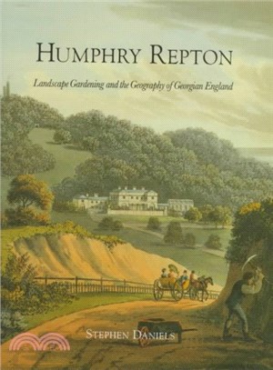 Humphry Repton ─ Landscape Gardening and the Geography of Georgian England