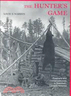The Hunter's Game: Poachers and Conservationists in Twentieth-Century America
