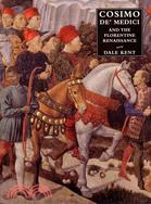 Cosimo De' Medici and the Florentine Renaissance ─ The Patron's Oeuvre