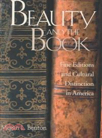 Beauty and the Book ― Fine Editions and Cultural Distinction in America