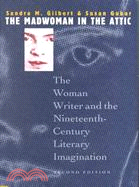 The Madwoman in the Attic ─ The Woman Writer and the Nineteenth-Century Literary Imagination