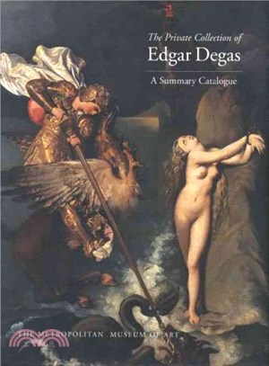 The Private Collection of Edgar Degas ― A Summary Catalogue