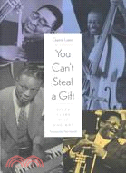 You Can't Steal a Gift: Dizzy, Clark, Milt, and Nat