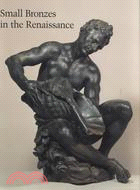 Small Bronzes in the Renaissance