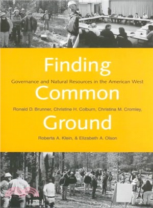 Finding Common Ground ― Governance and Natural Resources in the American West