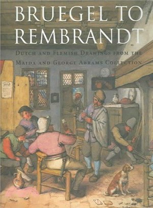 Bruegel to Rembrandt ― Dutch and Flemish Drawings from the Maida and George Abrams Collection