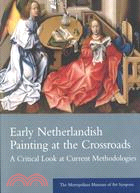 Early Netherlandish Painting at the Crossroads ─ A Critical Look at Current Methodologies