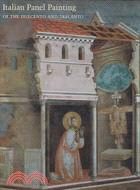 Italian Panel Painting in the Duecento and Trecento