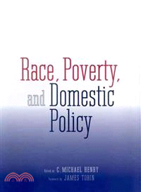 Race, Poverty, and Domestic Policy