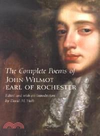 The Complete Poems of John Wilmot, Earl of Rochester