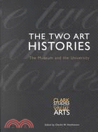 The Two Art Histories: The Museum and the University