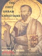 The First Urban Christians ─ The Social World of the Apostle Paul