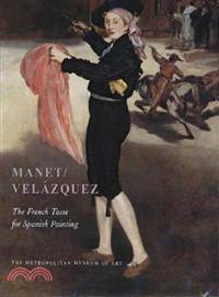 Manet/Velazquez ─ The French Taste for Spanish Painting