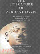 The Literature of Ancient Egypt ─ An Anthology of Stories, Instructions, Stelae, Autobiographies, and Poetry