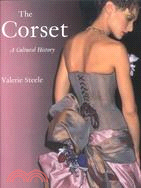 The Corset ─ A Cultural History