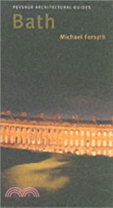 Bath：Pevsner City Guide