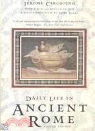 Daily Life in Ancient Rome ─ The People and the City at the Height of the Empire