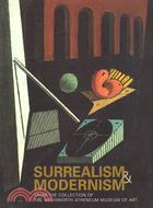 Surrealism and Modernism: From the Collection of the Wadsworth Atheneum