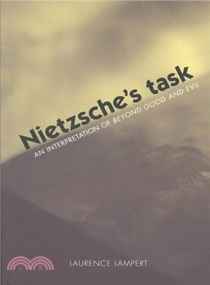 Nietzsche's Task ― An Interpretation of Beyond Good and Evil