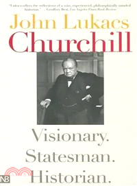 Churchill ─ Visionary. Statesman. Historian