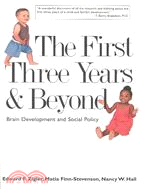 The First Three Years & Beyond: Brain Development and Social Policy