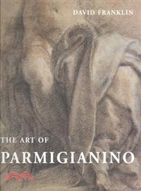 The Art of Parmigianino