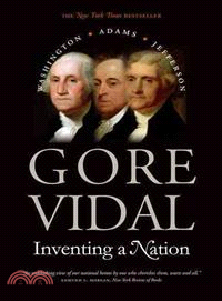 Inventing A Nation ─ Washington, Adams, Jefferson