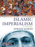 Islamic Imperialism: A History