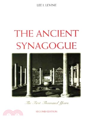 The Ancient Synagogue ― The First Thousand Years