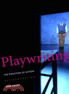 Playwriting ─ The Structure of Action