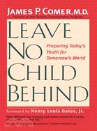 Leave No Child Behind: Preparing Today's Youth for Tomorrow's World