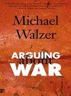 Arguing About War