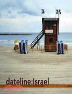 Dateline:Israel ─ New Photography And Video Art