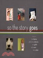 So the Story Goes
