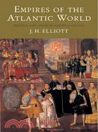 Empires of the Atlantic World ─ Britain and Spain in America, 1492-1830