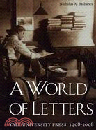 A World of Letters ─ Yale University Press, 1908-2008