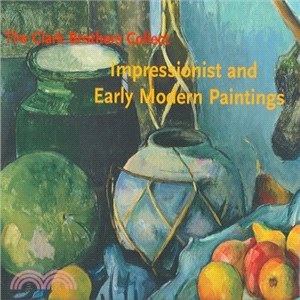The Clark Brothers Collect ― Impressionist And Early Modern Paintings